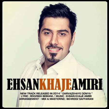 Ehsan Khajeh Amiri – Darvazehaye Donya